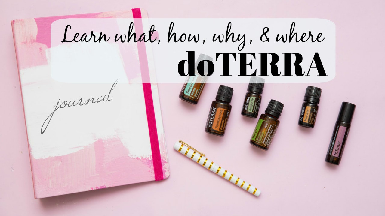 Learn about doTERRA Essential Oils
